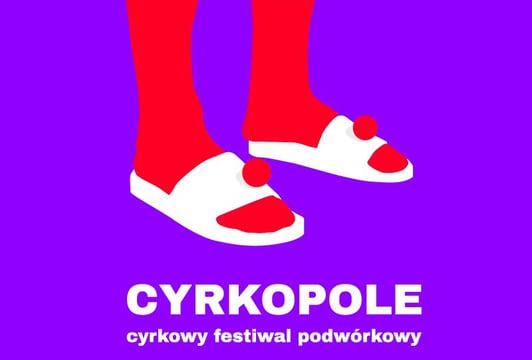 4. Cyrkowy Festiwal Podwórkowy CYRKOPOLE – Polskie Klimaty