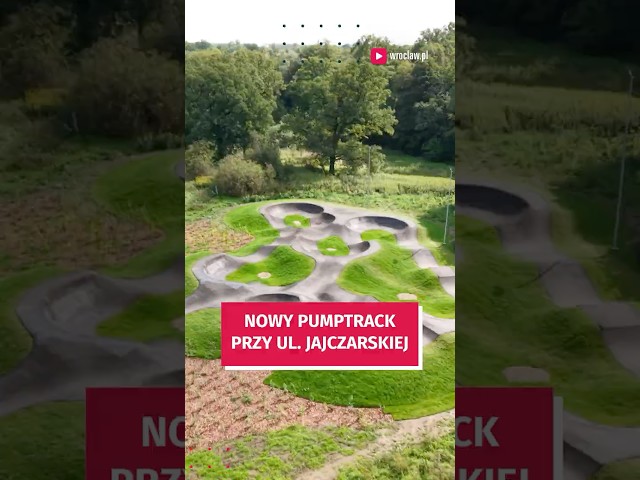 Wideo - Nowy pumptrack przy ul. Jajczarskiej już gotowy! #wroclaw