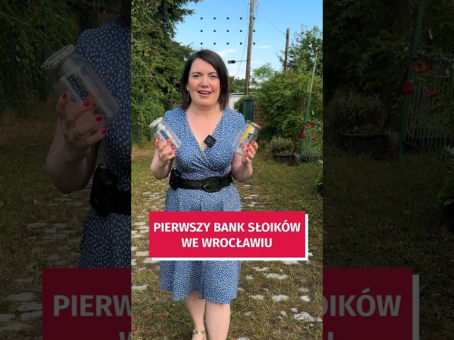 Wideo - Pierwszy bank słoików we Wrocławiu #wroclaw