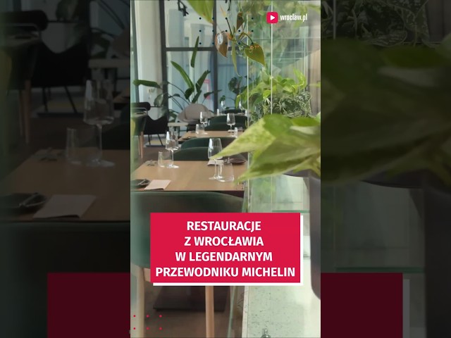 Wideo - Restauracje z Wrocławia w legendarnym Przewodniku Michelin #wroclaw #michelin