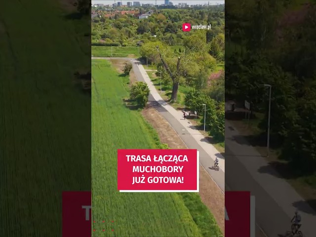 Wideo - Nowa trasa spacerowa i rowerowa już gotowa! Połączyła dwa Muchobory #wroclaw