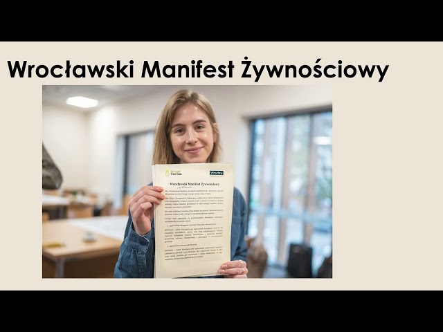 Wideo - Wrocławskie Forum Żywnościowe: Wrocławski Manifest Żywnościowy