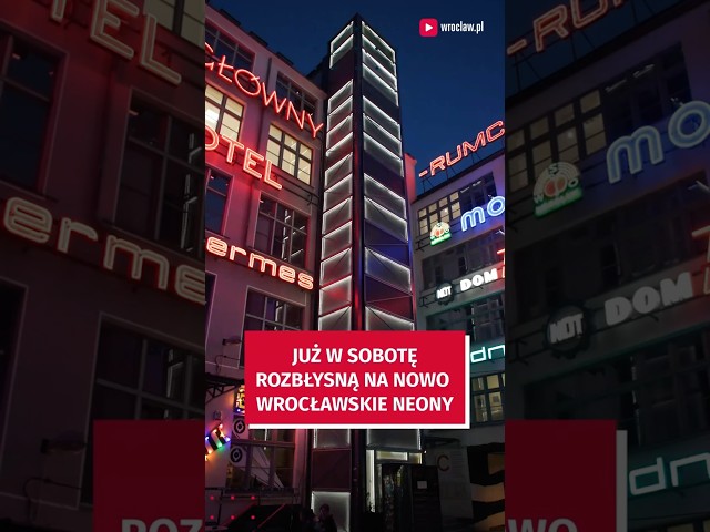 Wideo - Wrocławskie neony już po odświeżaniu. W sobotę wielkie odpalenie!