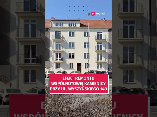 Wideo - Tak zmieniła się kamienica przy ul. Wyszyńskiego 140 (przed/po) #wroclaw