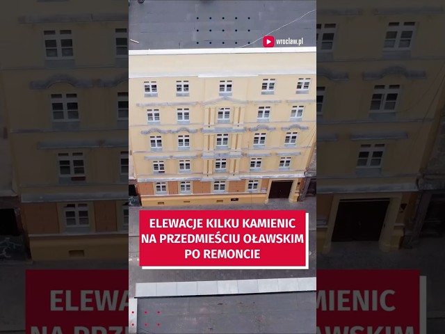 Wideo - Ale metamorfoza! Tak zmieniły się elewacje kilku kamienic na Przedmieściu Oławskim #wroclaw