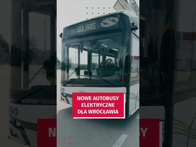 Wideo - Kolejne, nowe autobusy elektryczne we Wrocławiu! Niskopodłogowe, i ekologiczne #wroclaw