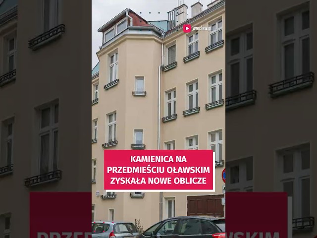 Wideo - Zobacz jak zmieniła się kamienica na Przedmieściu Oławskim! Komuny Paryskiej 84a #wrocław