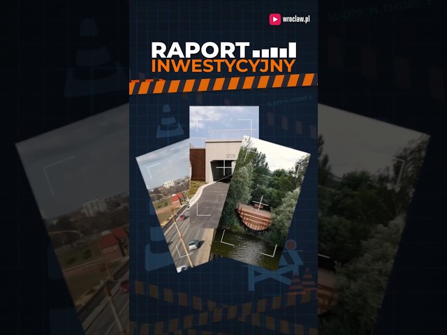 Wideo - Najważniejsze inwestycje we Wrocławiu w tym tygodniu! Sprawdź postępy #wroclaw
