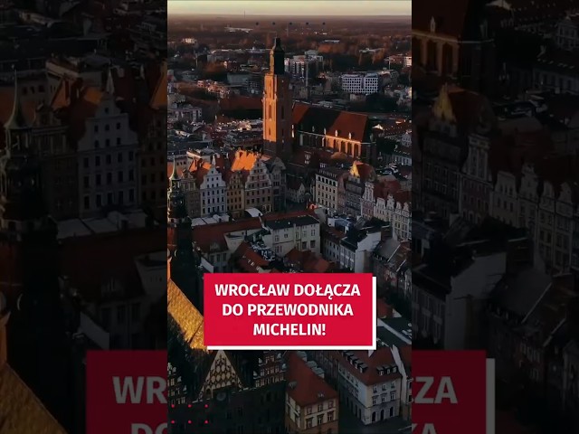 Wideo - Wrocław dołączy do przewodnika Michelin!  #wroclaw
