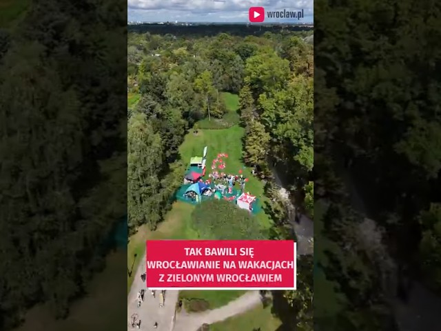 Wideo - Wakacje z Zielonym Wrocławiem. Tak bawiliście się w Leśnicy i na Brochowie #wroclaw