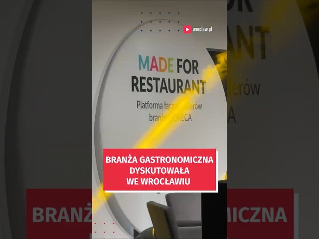 Wideo - Eksperci z branży gastronomicznej dyskutowali we Wrocławiu  #wroclaw