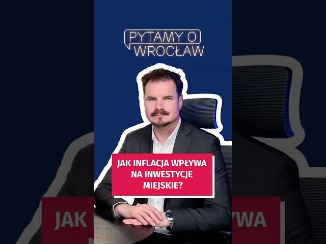 Wideo - Jak inflacja wpływa na inwestycje miejskie? Odpowiadamy!