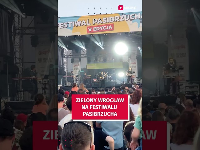 Wideo - Festiwal Pasibrzucha z zieloną strefą. Tak było! #wroclaw