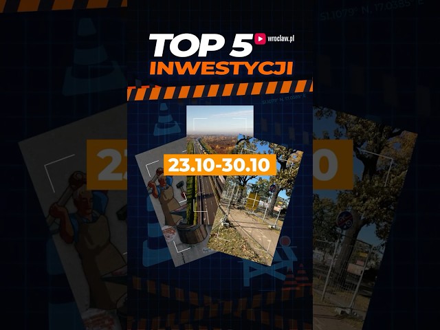 Wideo - Remonty, utrudnienia, nowe inwestycje. Zobacz TOP 5 inwestycji mijającego tygodnia #wrocław