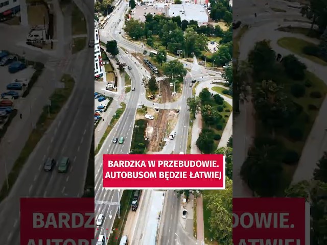 Wideo - Bardzka w przebudowie - autobusy pojadą oddzielną trasą autobusowo-tramwajową #wroclaw