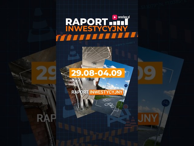 Wideo - Zobacz, co się buduje we Wrocławiu! Raport Inwestycyjny #wrocław