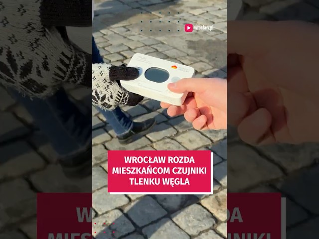 Wideo - Wrocław rozda mieszkańcom czujniki tlenku węgla!  #wroclaw