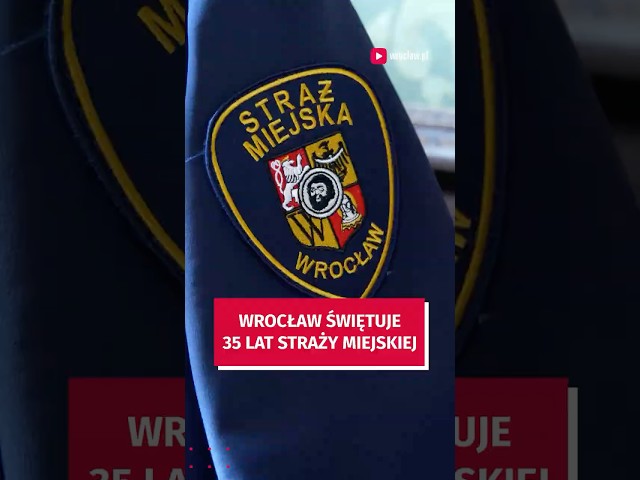Wideo - 35-lecie Straży Miejskiej połączone z konferencją naukową #wroclaw