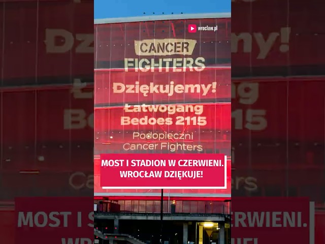 Wideo - Wrocław na czerwono! Dziękujemy Fundacji cancer FIGHTERS, Łatwogang i Bedoes 2115!