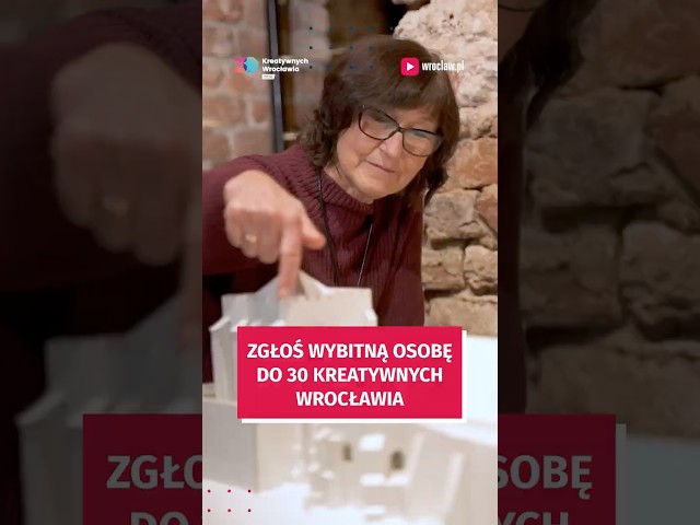 Wideo - Zgłoś wybitną osobę do 30 Kreatywnych Wrocławia #wroclaw
