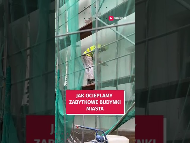 Wideo - Jak ocieplić zabytkowy budynek bez ingerencji w elewację? Wrocław znalazł na to sposób! #wroclaw