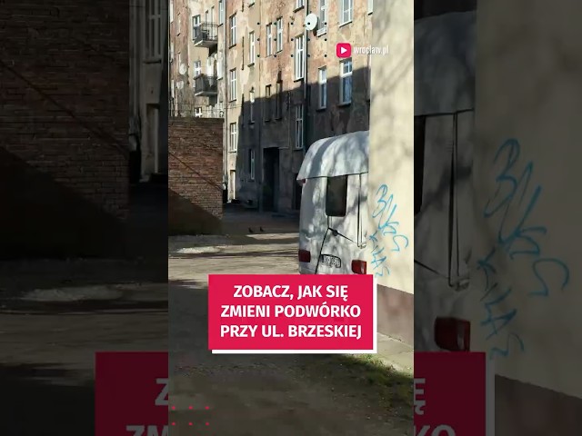 Wideo - Podwórko przy ul. Brzeskiej zmieni się nie do poznania. Zobaczcie! #wrocław