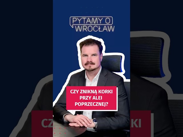 Wideo - Czy znikną korki na al. Poprzecznej? #wroclaw