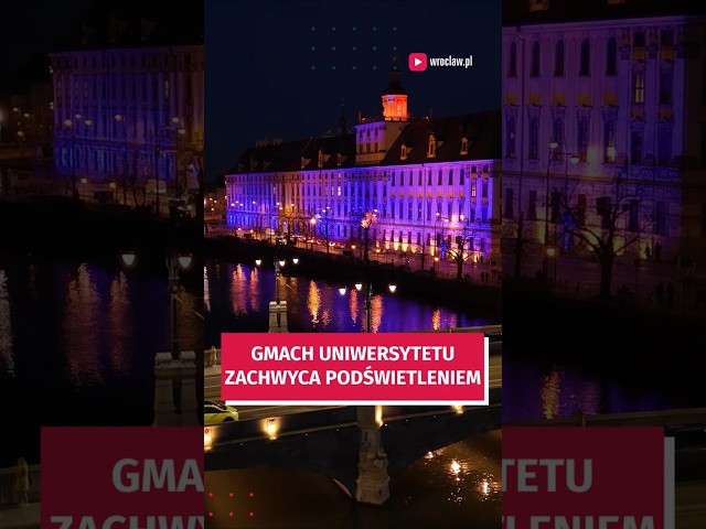 Wideo - Wow! Uniwersytet Wrocławski w jubileuszowym podświetleniu. Jeszcze dzisiaj można to zobaczyć!