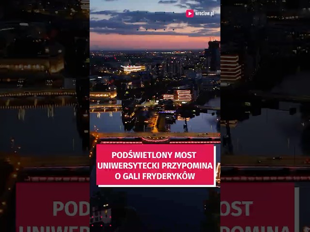 Wideo - Podświetlony most Uniwersytecki przypomina o gali Fryderyków we Wrocławiu! Zobaczcie, jak pięknie
