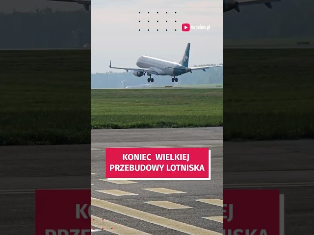 Wideo - Koniec wielkiej przebudowy wrocławskiego lotniska #wroclaw