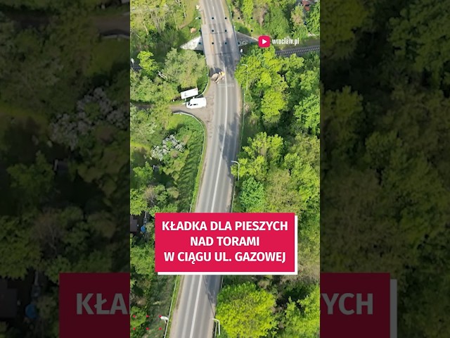 Wideo - Otwarto kładkę dla pieszych i rowerzystów nad torami w ciągu ul. Gazowej #wroclaw