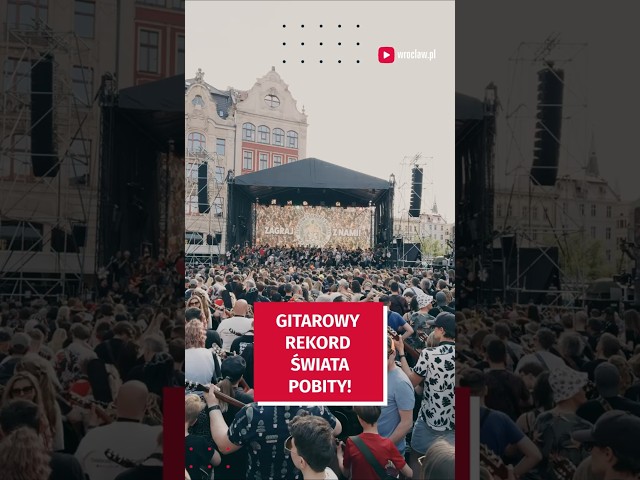 Wideo - Zrobiliśmy to! Gitarowy Rekord Świata pobity we Wrocławiu ?  #wroclaw #muzyka
