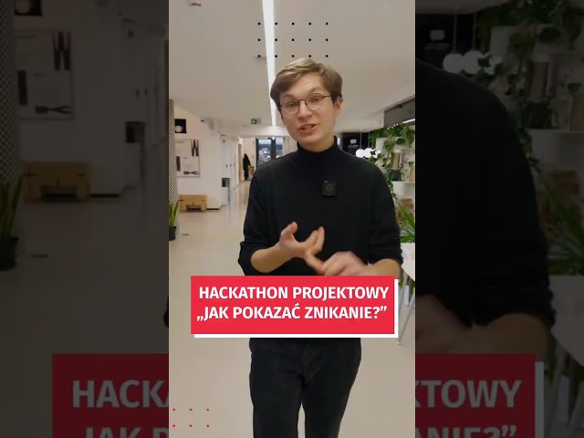 Wideo - Zapraszamy na wyjątkowy hackaton. „Jak pokazać znikanie?”  #wroclaw #hackaton