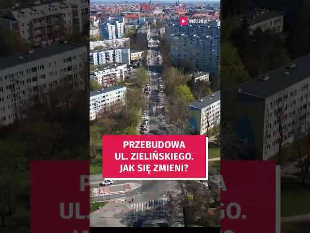 Wideo - Ulica Zielińskiego pójdzie do remonty. Ruszyły prace nad dokumentacją! #wroclaw