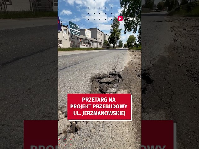Wideo - ul. Jerzmanowska pójdzie do remontu! Kilometr drogi od ul. Żernickiej do 11 listopada będzie nowy.