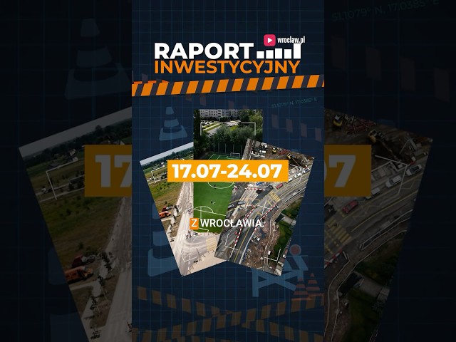Wideo - Najważniejsze inwestycje we Wrocławiu w tym tygodniu! Sprawdź postępy #wrocław