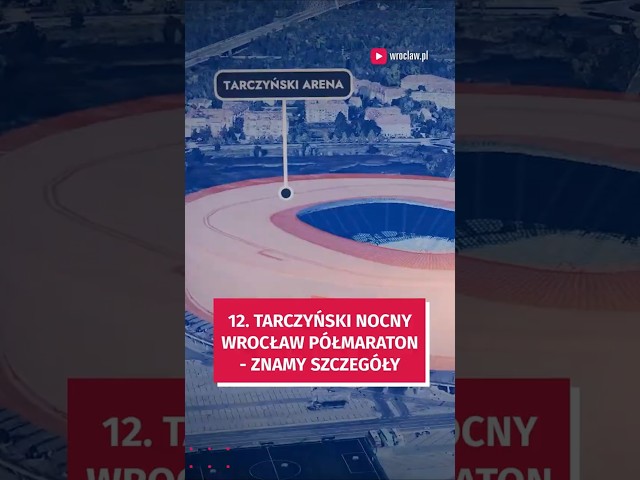 Wideo - 12. Tarczyński Nocny Wrocław Półmaraton startuje już 6 czerwca! #wroclaw #bieganie
