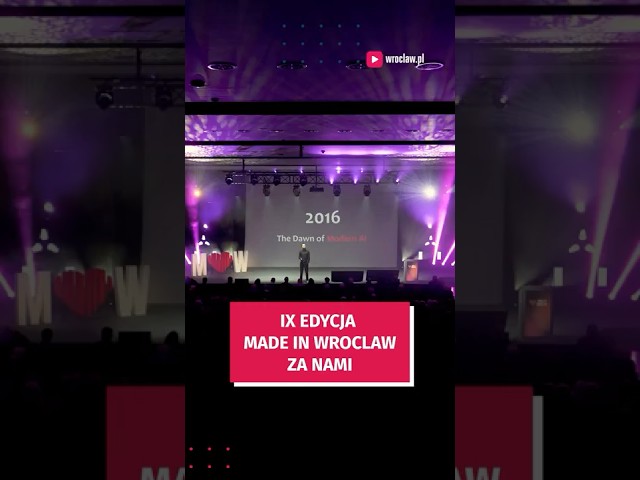 Wideo - IX edycja Made in Wroclaw za nami! Mnóstwo spotkań i rozmów o technologii, przyszłości i AI
