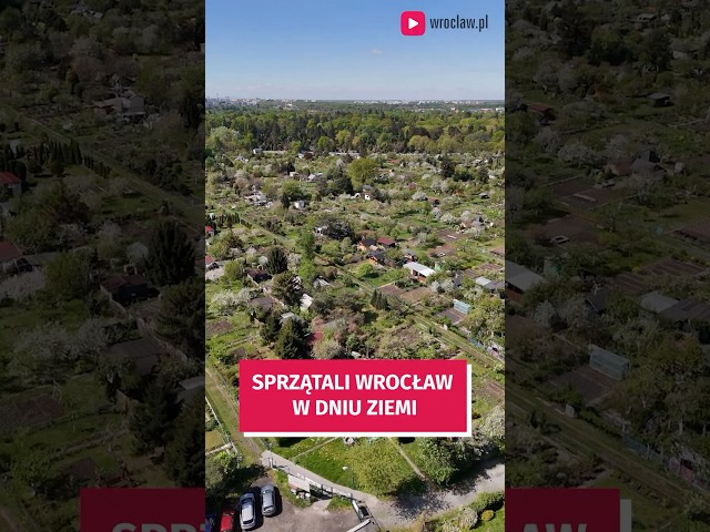Wideo - Sprzątali Wrocław w Dniu Ziemi  #wroclaw