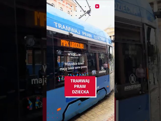 Wideo - Od niedzieli po Wrocławiu jeździ tramwaj praw dziecka #wroclaw #prawadziecka