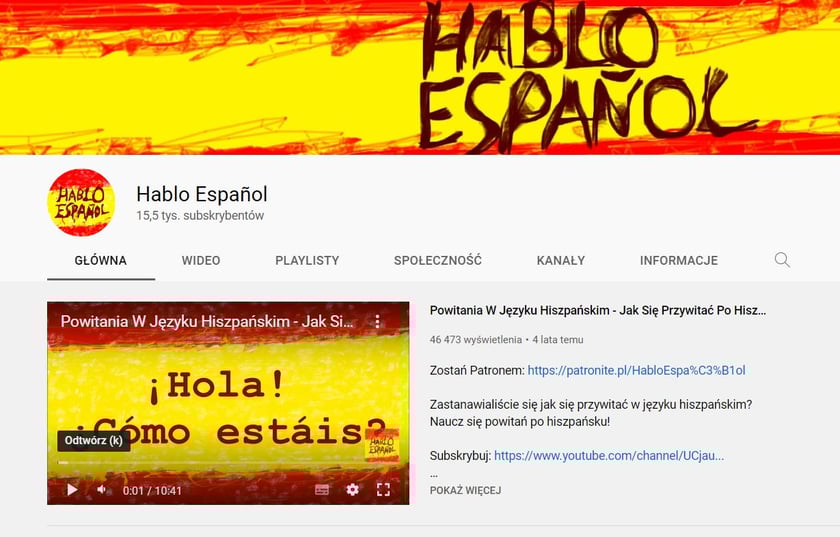 Hablo Espa?ol, czyli youtubowa szkółka języka hiszpańskiego. Idealna dla osób początkujących. Nauczysz się tutaj podstawowych zwrotów, takich jak przedstawianie się, przywitanie, pożegnanie, a także hiszpańskiej gramatyki i wielu ciekawostek dotyczących kultury tego kraju.