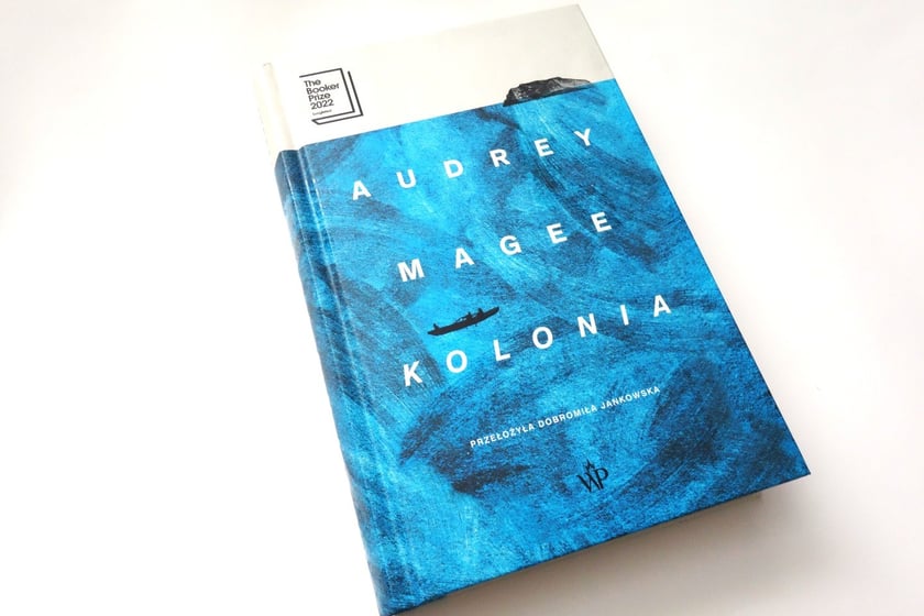 Audrey Magee, Kolonia, tłumaczenie Dobromiła Jankowska, Wydawnictwo Poznańskie