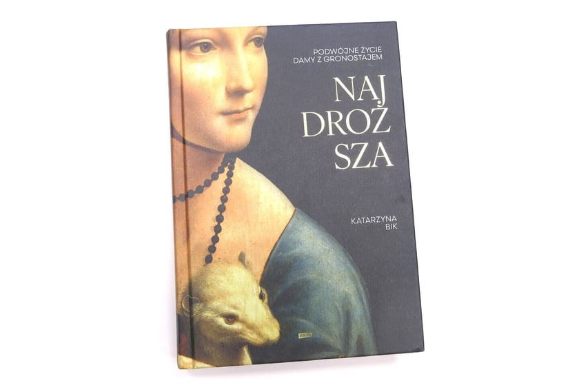 Katarzyna Bik, &bdquo;Najdroższa. Podw&oacute;jne życie damy z gronostajem&rdquo;, Wydawnictwo Znak 2025