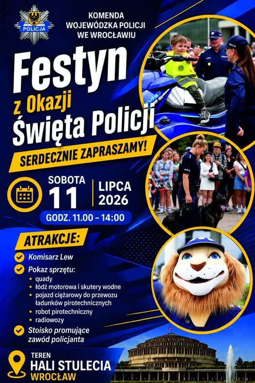 Festyn z okazji Święta Policji. Wydarzenie odbędzie się w najbliższą sobotę, 11 lipca 2026 r., w godzinach 11:00–14:00 na terenach wokół Hali Stulecia.