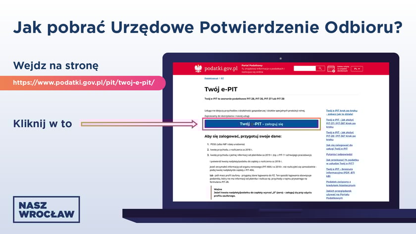 Wystarczy wejść na stronę www.podatki.gov.pl/pit/twoj-e-pit i zalogować się do e-Urzędu Skarbowego.