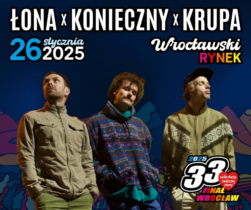 Finał WOŚP 2025 we Wrocławiu. Łona x Konieczny x Krupa