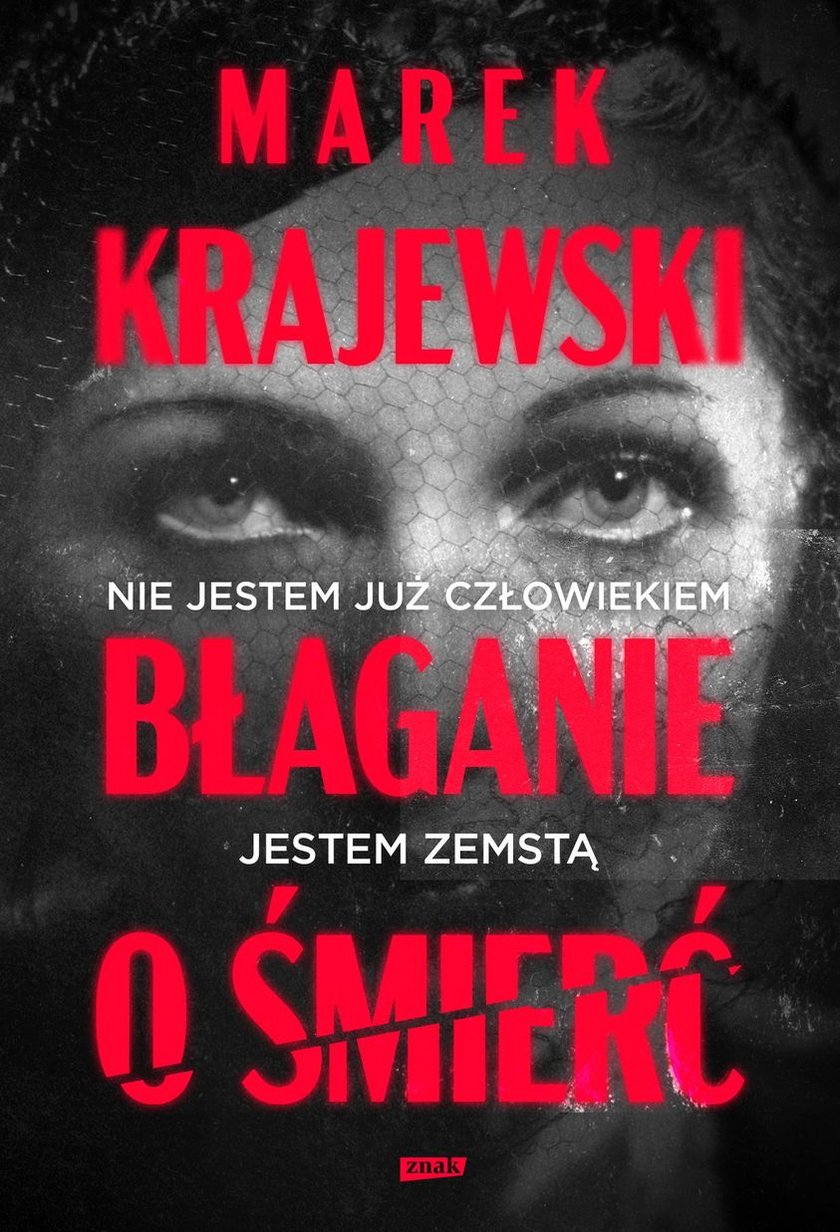 "Błaganie o śmierć" - najnowsza powieść Marka Krajewskiego. Premiera już 12 października. Cena - około 40 złotych