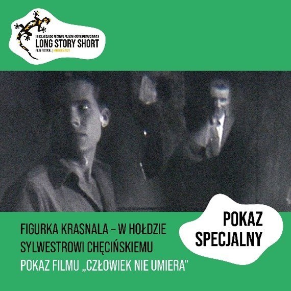 Pokaz specjalny filmu Człowiek nie umiera w reż. S. Chęcińskiego