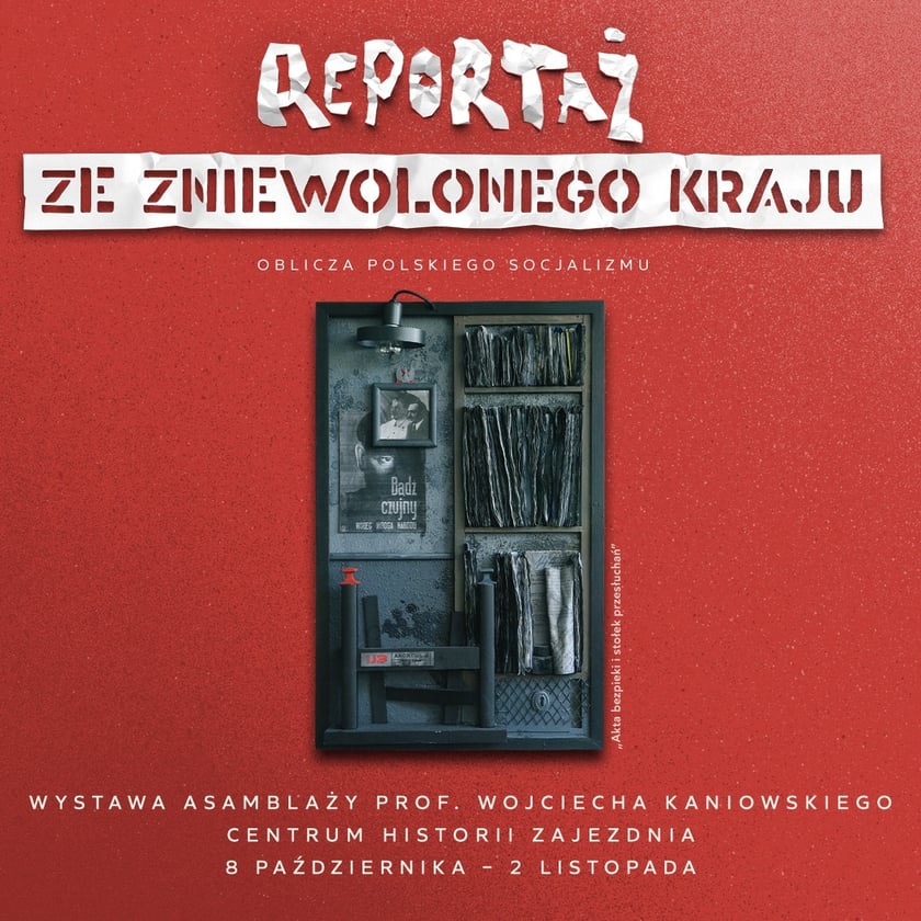 Wystawa asamblaży prof. Wojciecha Kaniowskiego pt. &bdquo;Reportaż ze zniewolonego kraju. Oblicza polskiego socjalizmu&rdquo;