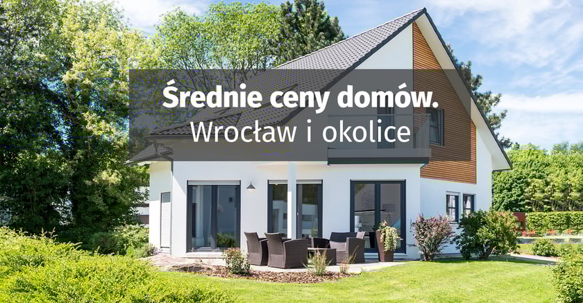 Woł&oacute;w, Ż&oacute;rawina, Oleśnica &ndash; spośr&oacute;d analizowanych gmin w okolicy Wrocławia to tam zanotowano najniższe średnie ceny dom&oacute;w wolnostojących.